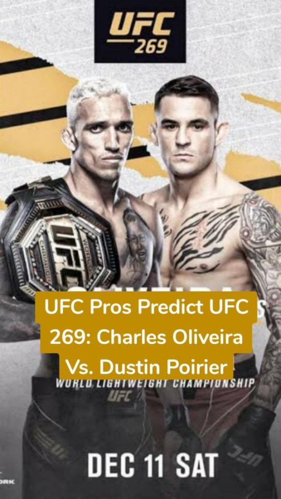 UFC Pros Predict UFC 269: Charles Oliveira Vs. Dustin Poirier