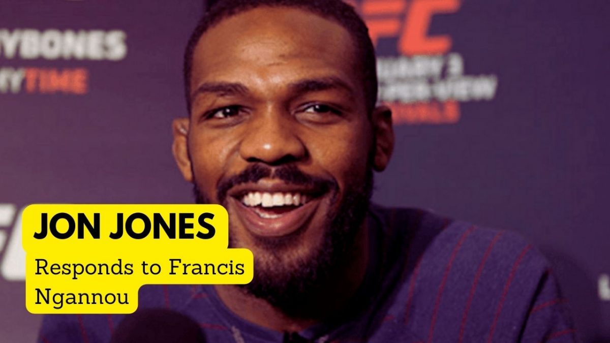 Jon Jones Fires Back At Francis Ngannou & Israel Adesanya's Criticism