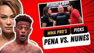 MMA Pro's Picks Julianna Pena vs. Amanda Nunes UFC 277