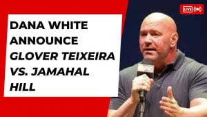 Dana White announces Glover Teixeira vs. Jamahal Hill