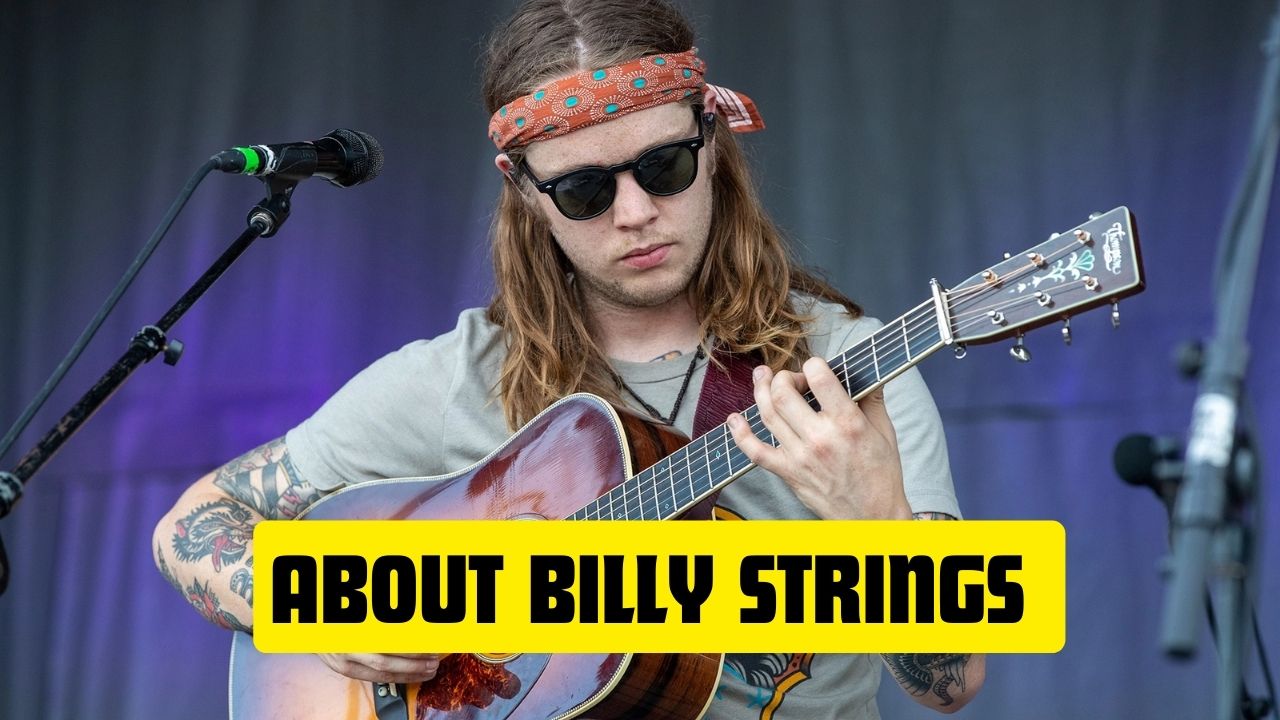 Billy Strings Net Worth 2023, Age, Merch & Wife » The UFC News