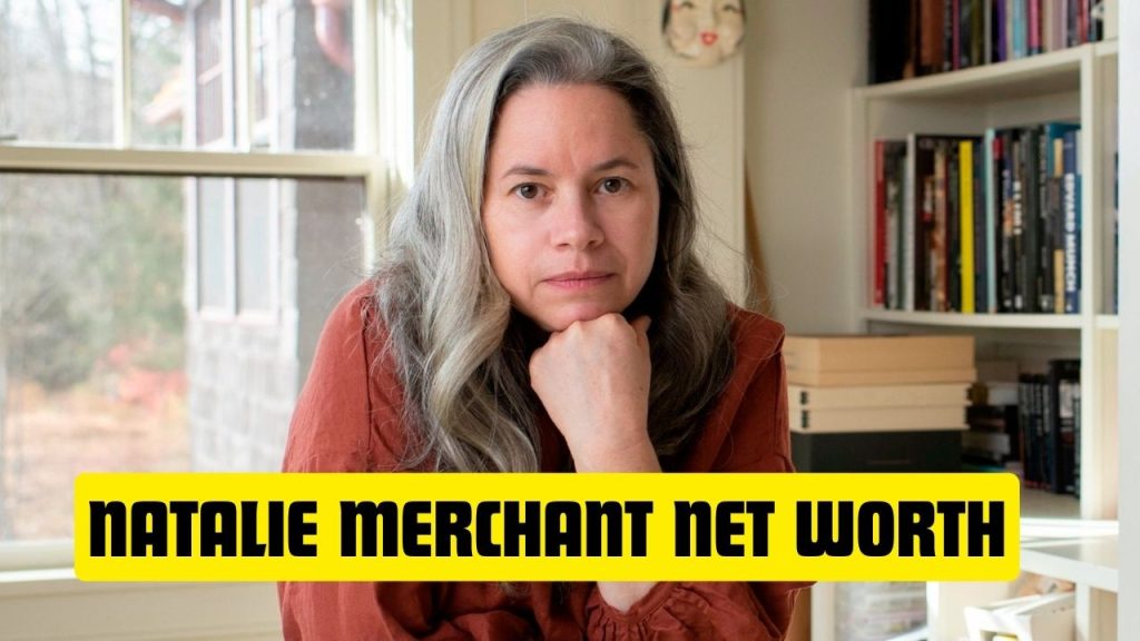 Natalie Merchant net worth