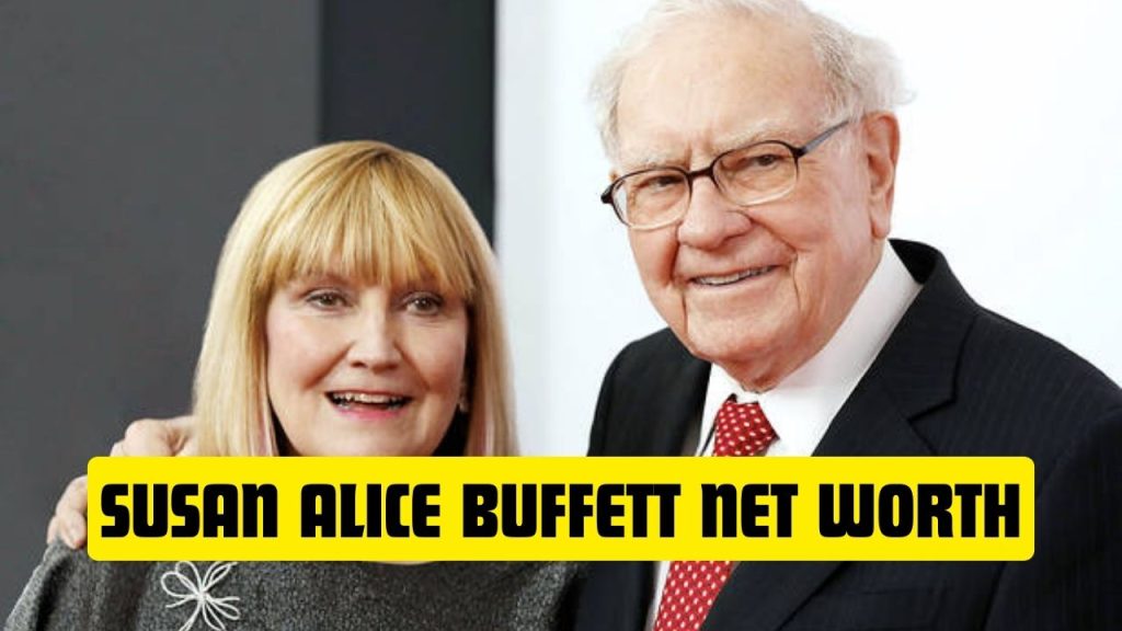 Susan Alice Buffett Net Worth