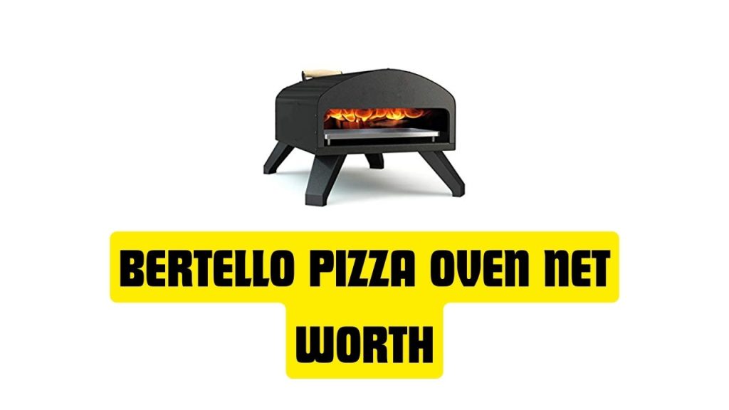 Bertello Pizza Oven Net Worth