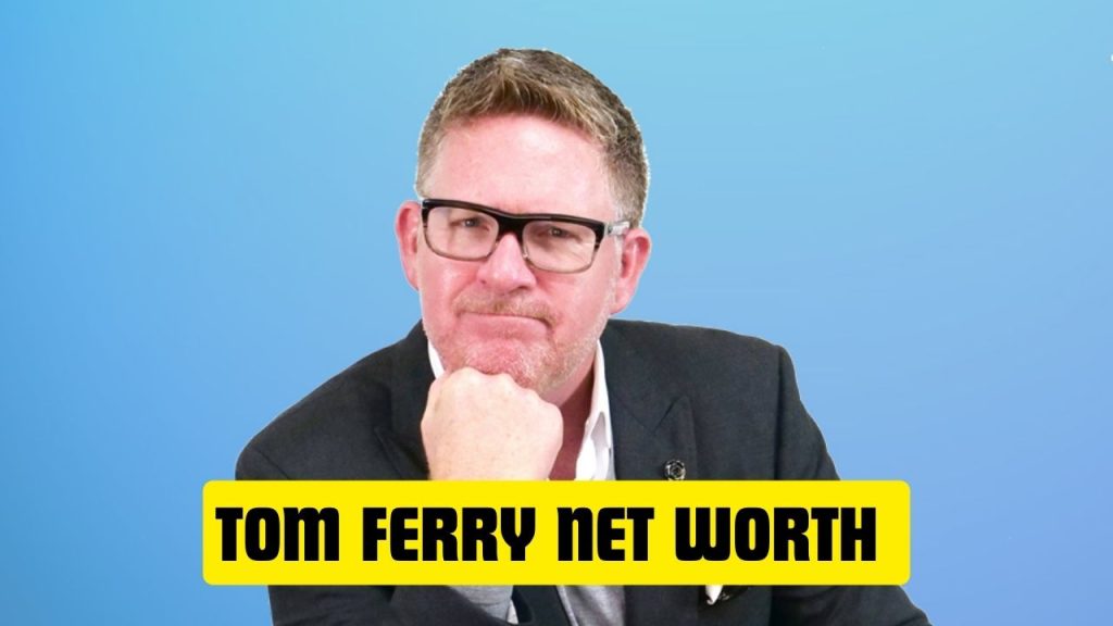 Tom Ferry Net Worth