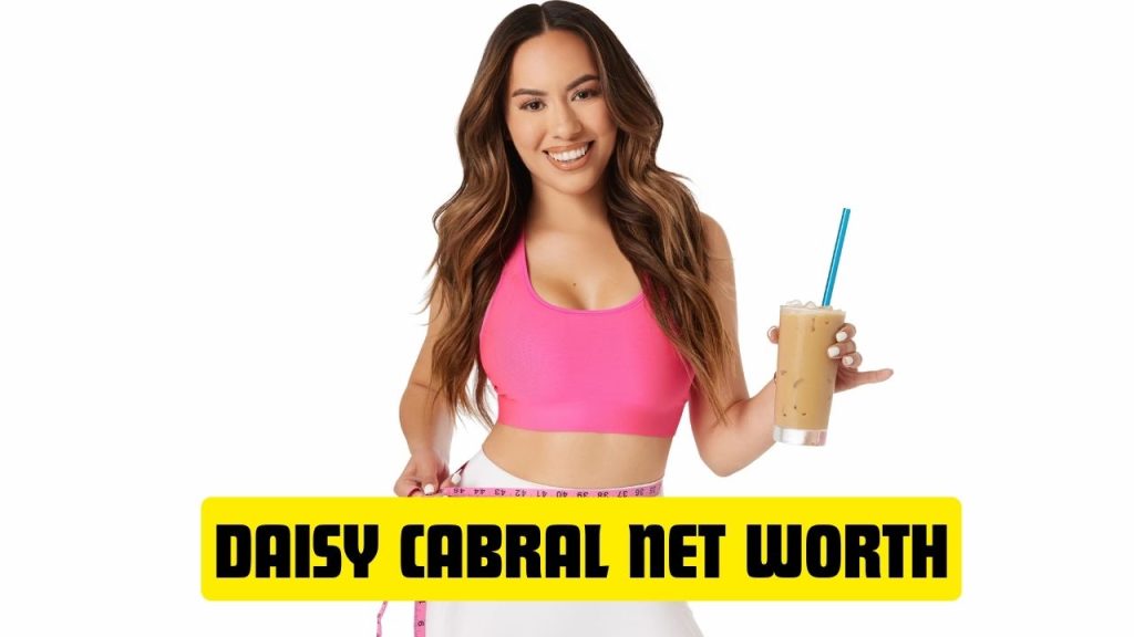 Daisy Cabral Net Worth