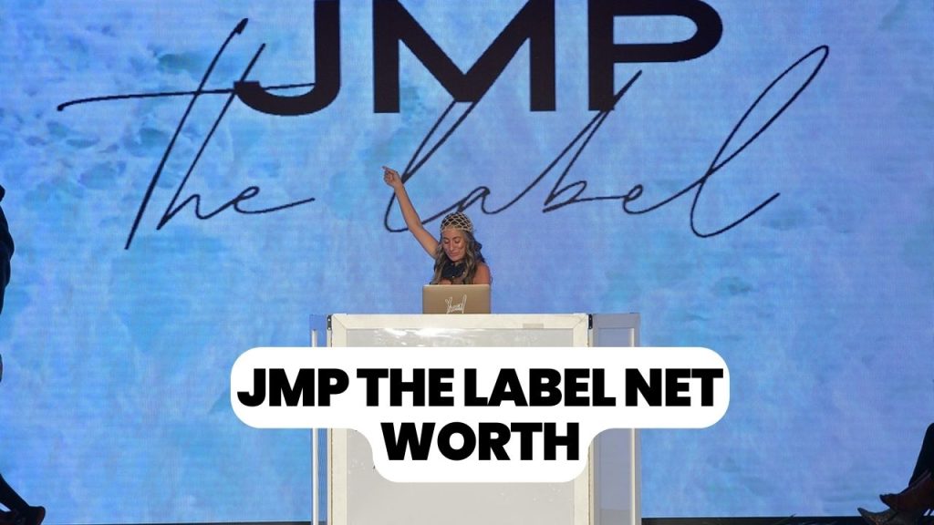 JMP The Label Net Worth