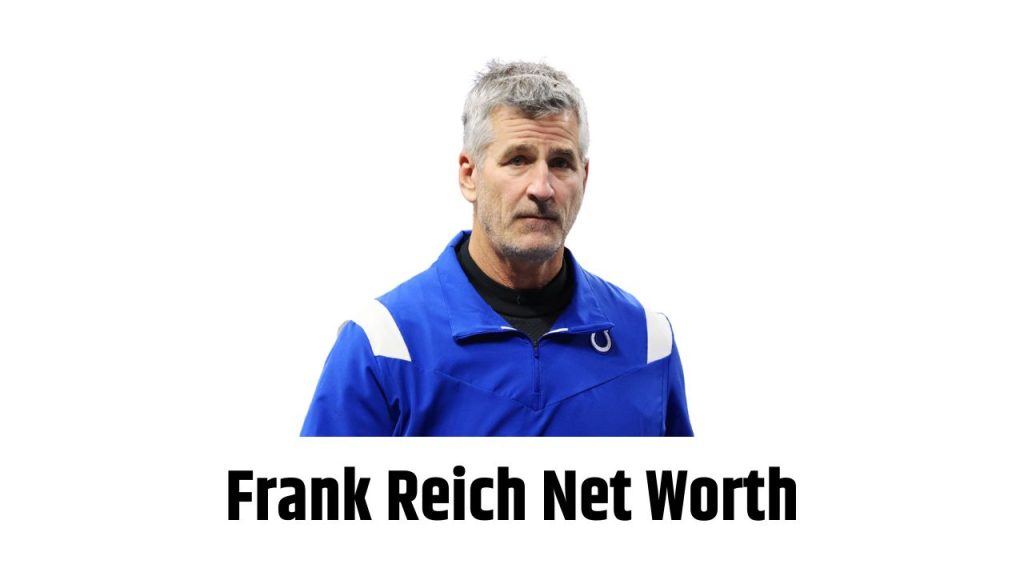 Frank Reich Net Worth