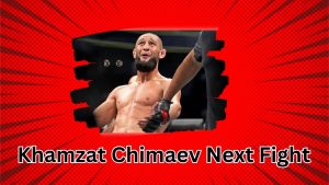 Khamzat Chimaev Next Fight