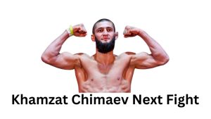 Khamzat Chimaev Next Fight