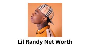 Lil Randy Net Worth
