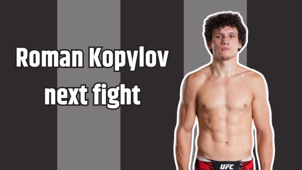 Roman Kopylov next fight